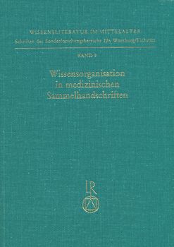 Wissensorganisation in medizinischen Sammelhandschriften