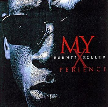 Bounty Killer - My Xperience
