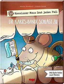 Kommissar Maus löst jeden Fall - Die Karies-Bande schlägt zu
