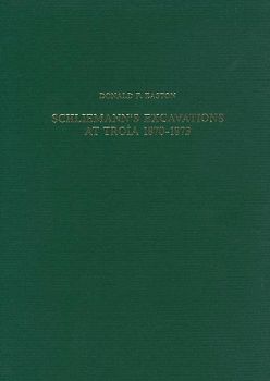 Schliemann's Excavations at Troia 1870-1873