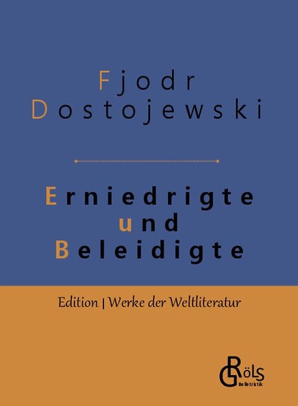 Erniedrigte und Beleidigte