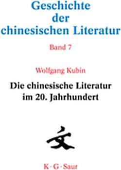 Geschichte der chinesischen Literatur / Die chinesische Literatur im 20. Jahrhundert