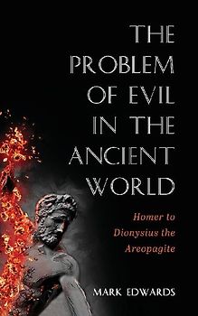 The Problem of Evil in the Ancient World