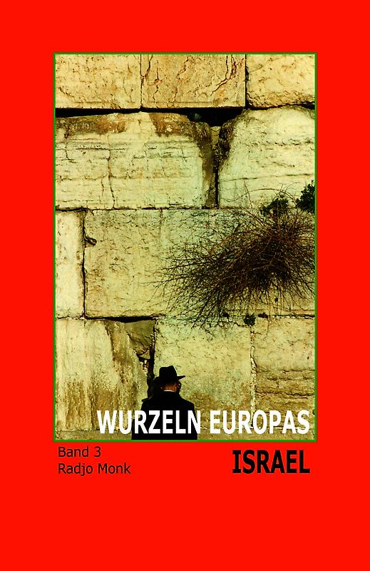 WURZELN EUROPAS · ISRAEL