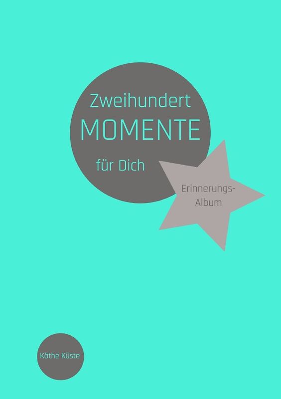 Erinnerungsalbum / Zweihundert Momente für Dich