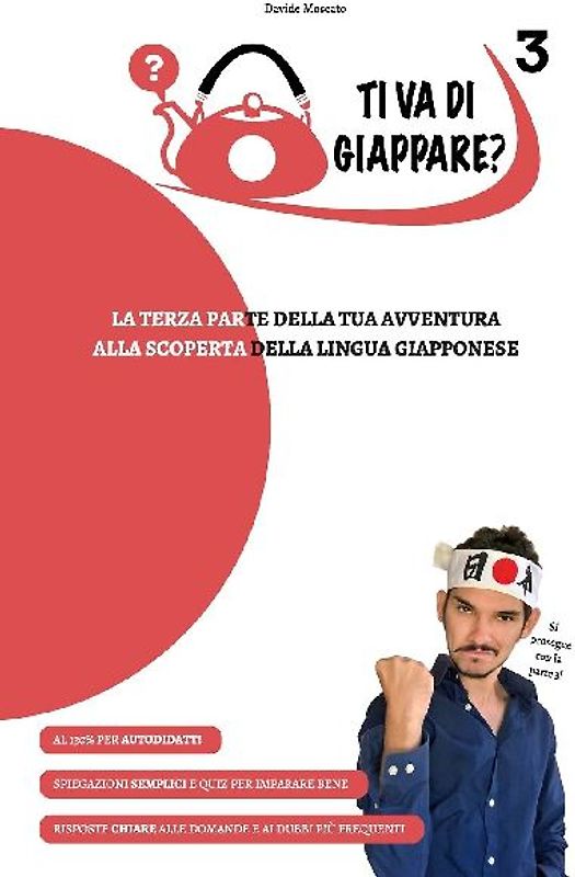 TI VA DI GIAPPARE? 3 - la terza parte della tua avventura alla scoperta della lingua giapponese