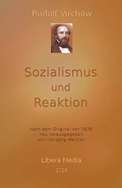 Sozialismus und Reaktion: Kommentierte Ausgabe (Libera Media, Band 21)