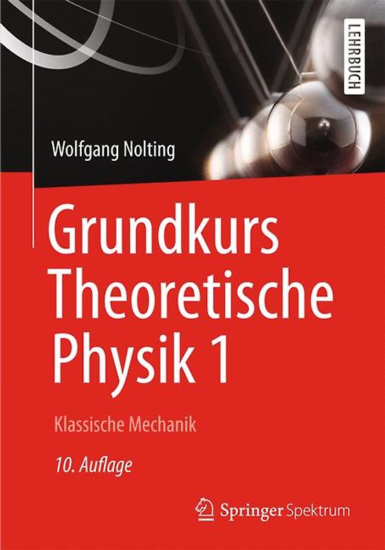 Grundkurs Theoretische Physik 1