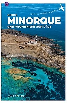 Minorque : Une promenade sur l'île