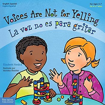 Voices Are Not for Yelling / La Voz No Es Para Gritar (Best Behavior)