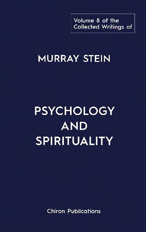 The Collected Writings of Murray Stein