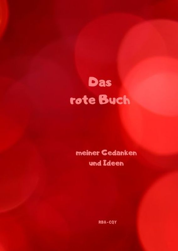 Das rote Buch meiner Gedanken und Ideen