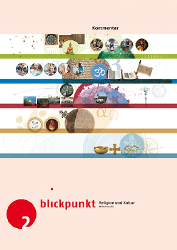 Blickpunkt 2 - Religion und Kultur / Kommentar