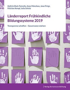 Länderreport Frühkindliche Bildungssysteme 2019