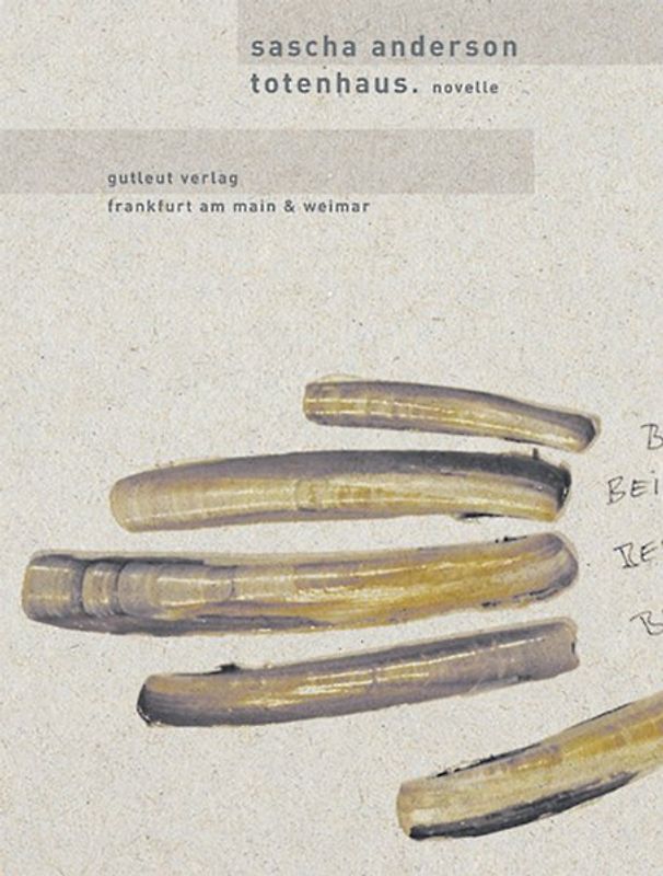 Totenhaus. Novelle /Crime Sites. Nach Heraklit / Totenhaus. Novelle