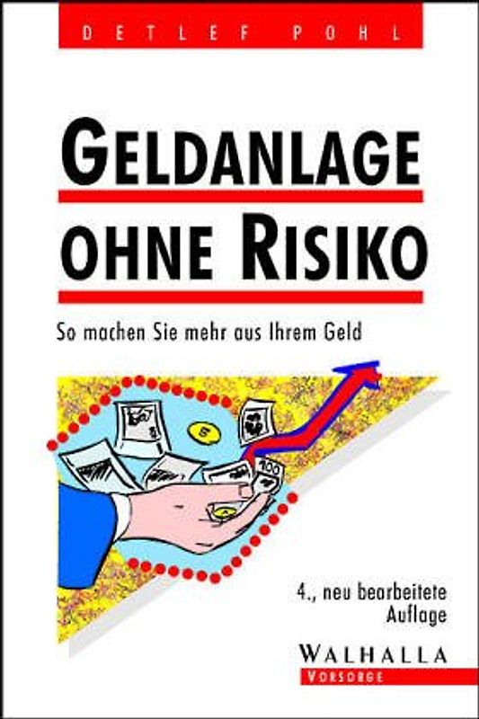Geldanlage ohne Risiko. So machen Sie mehr aus Ihrem Geld