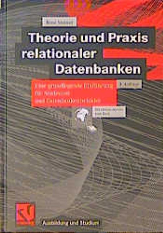 Theorie und Praxis relationaler Datenbanken