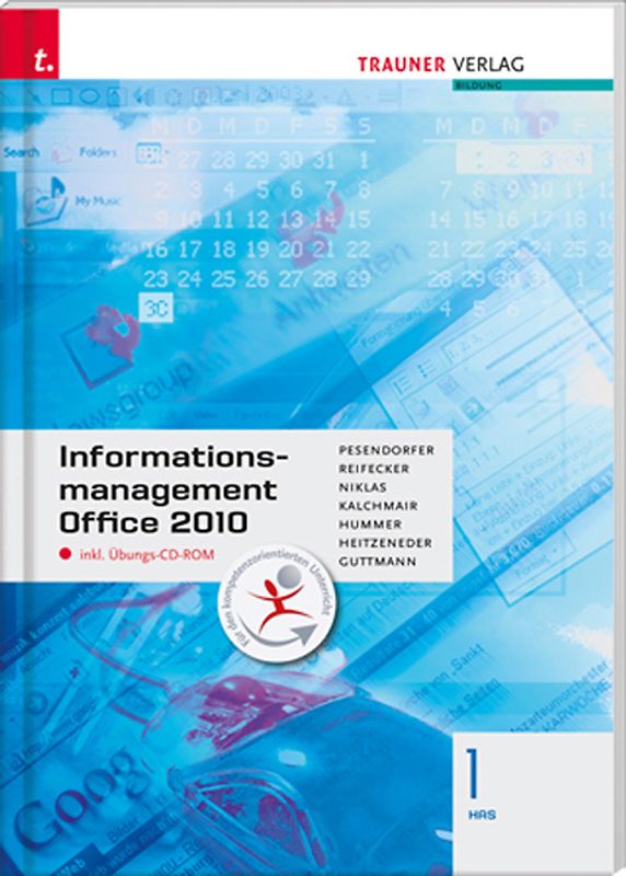 Informationsmanagement 1 HAS Office 2010 inkl. Übungs-CD-ROM
