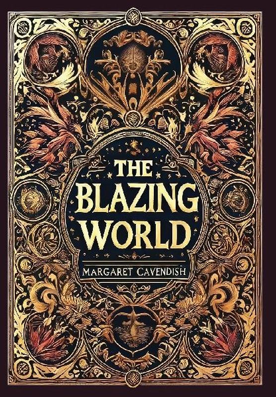 The Blazing World (Collector's Edition) (Laminated Hardback with Jacket)