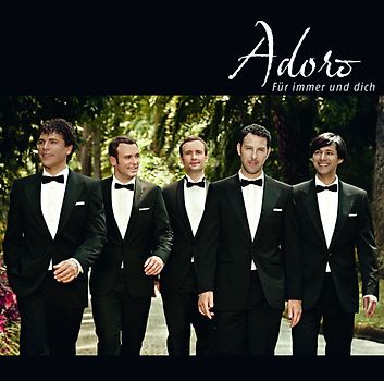 Adoro - Für Immer und Dich