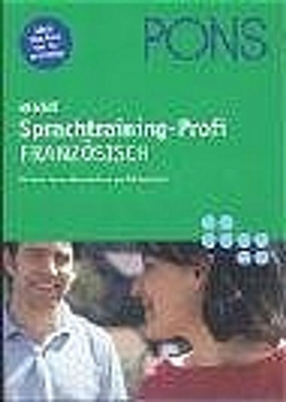 PONS mobil Sprachtraining-Profi. Dialoge und Originalinterviews anhören, verstehen und anwenden / Französisch