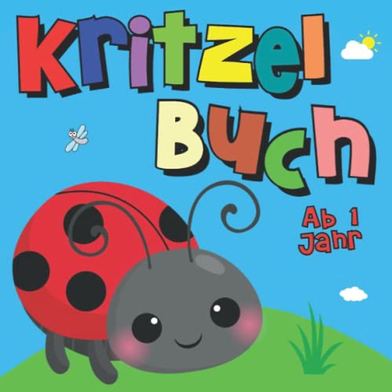 Kritzelbuch ab 1 Jahr: Mein erstes Malbuch + Kritzeln und Ausmalen + 51 einfache süße Tiere Gegenstände Ausmalbilder + Kreative Beschäftigung + ... für Kleinkinder und Malspaß + XXL Ausmalbuch