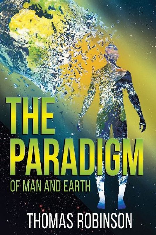 The Paradigm of Earth and Man