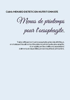 Menus de printemps pour l'oesophagite.