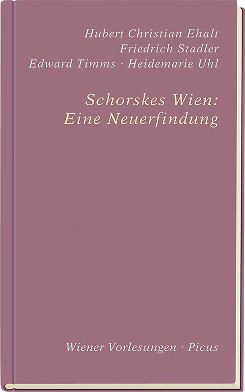Schorskes Wien: Eine Neuerfindung