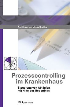 Prozesscontrolling im Krankenhaus