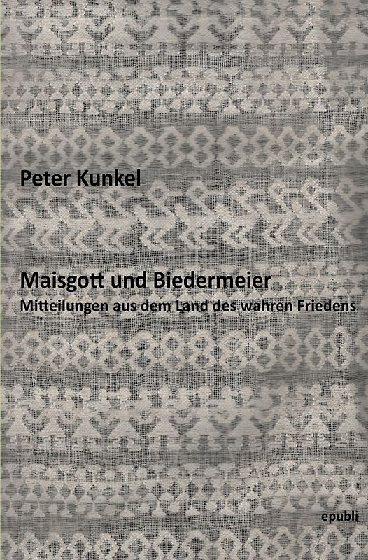 Maisgott und Biedermeier
