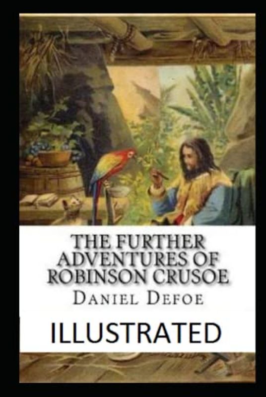 The Further adventurea of robinson crusoe