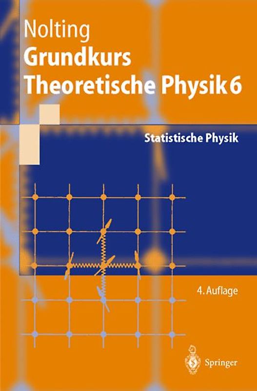 Grundkurs Theoretische Physik 6