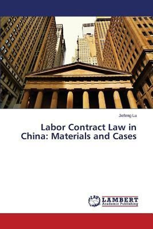 Labor Contract Law in China: Materials and Cases