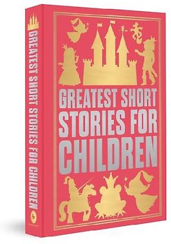 Greatest Short Stories for Children