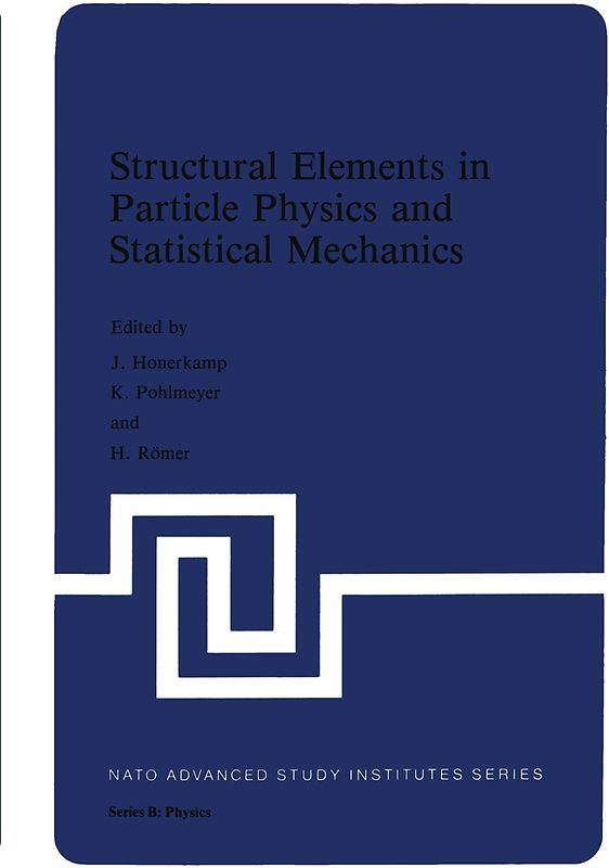 Structural Elements in Particle Physics and Statistical Mechanics