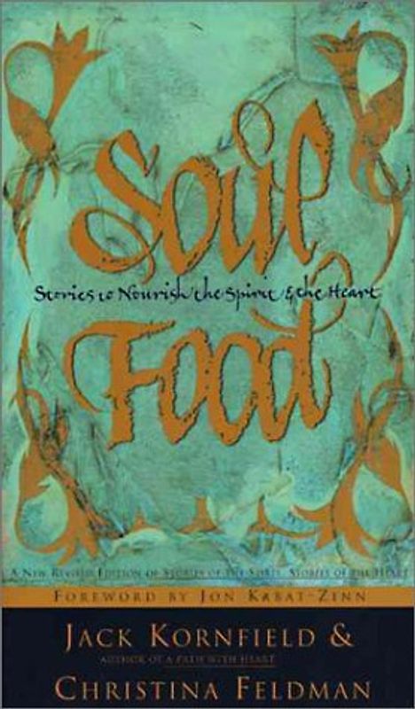 Soul Food: Stories to Nourish the Spirit and the Heart - Jack Kornfield