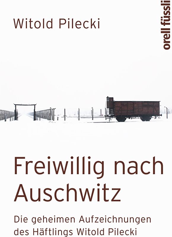 Freiwillig nach Auschwitz