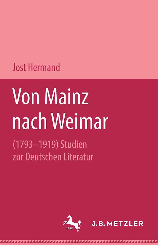 Von Mainz nach Weimar (1793–1919)