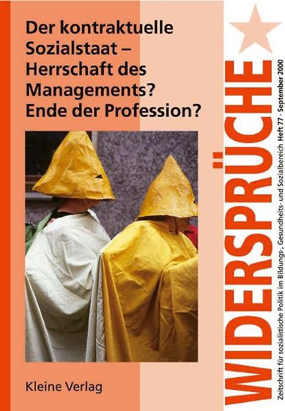 Der kontraktuelle Sozialstaat - Herrschaft des Managements? Ende der Profession?