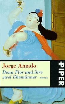 Dona Flor und ihre zwei Ehemänner. Roman