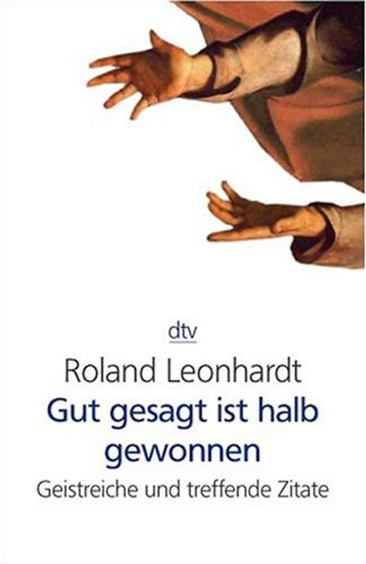 Gut gesagt ist halb gewonnen