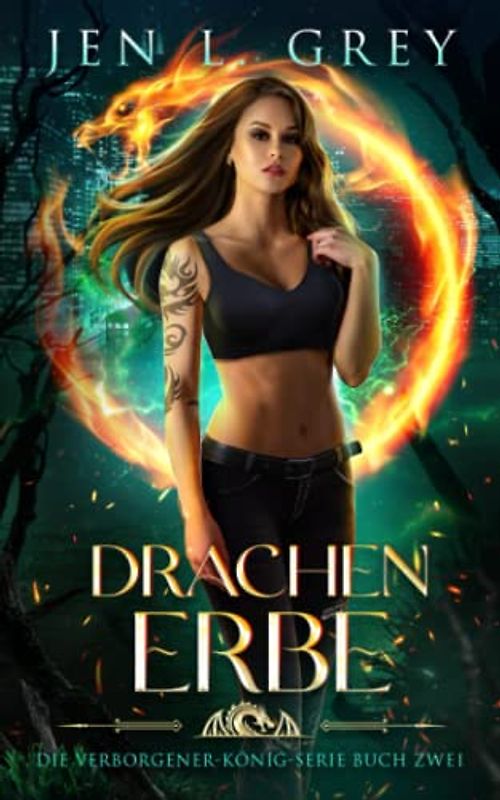 Drachenerbe (Die Verborgener-König-Serie, Band 2)