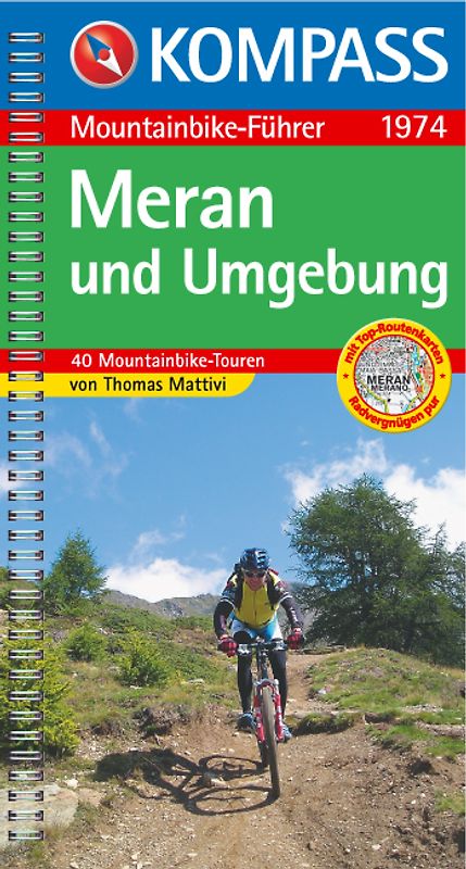 Meran und Umgebung. Mountainbike-Führer mit Top-Routenkarten