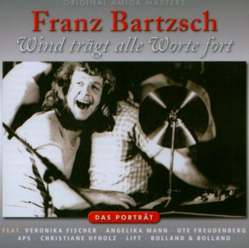 Franz Bartzsch - Wind Trägt Alle Worte Fort