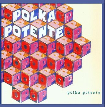 Polka Potente - Polka Potente