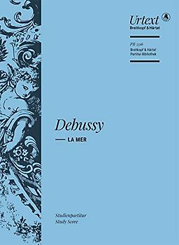La Mer - Trois Esquisses Symphoniques - Breitkopf Urtext - Studienpartitur (PB 5516) - Claude Debussy