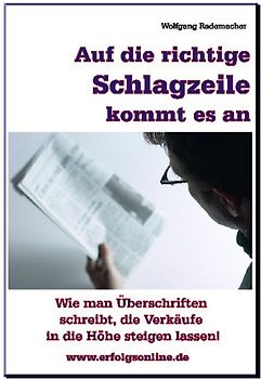 Auf die richtige Schlagzeile kommt es an