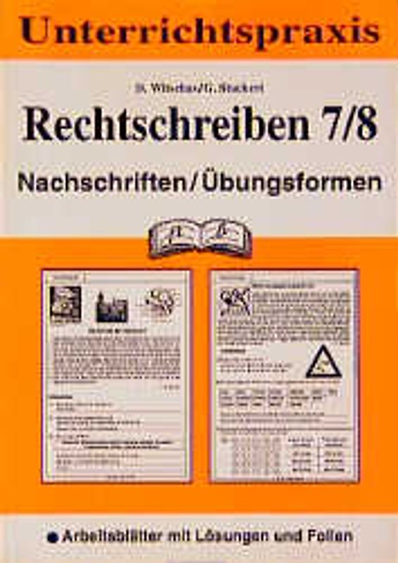 Rechtschreiben. 7./8. Jahrgangsstufe. Nachschriften /Übungsformen (Neue Rechtschreibung)