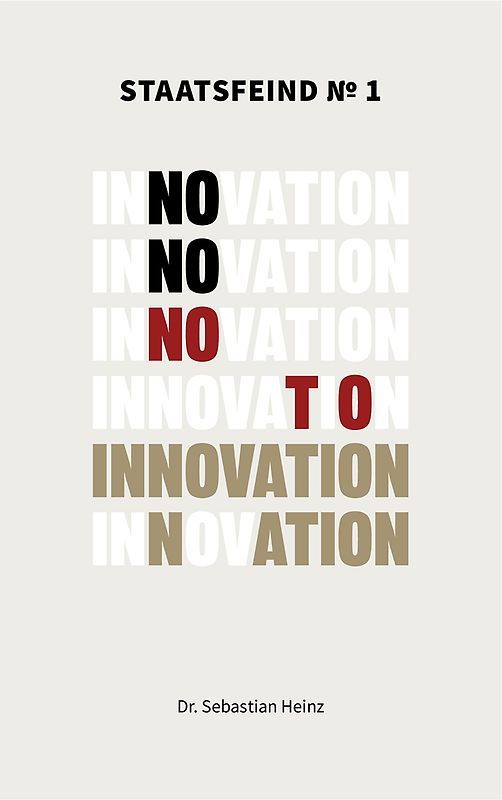 Staatsfeind No. 1 - Innovation
